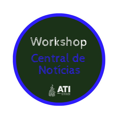 Workshop Central de Notícias - ASSESSORIAS 2024